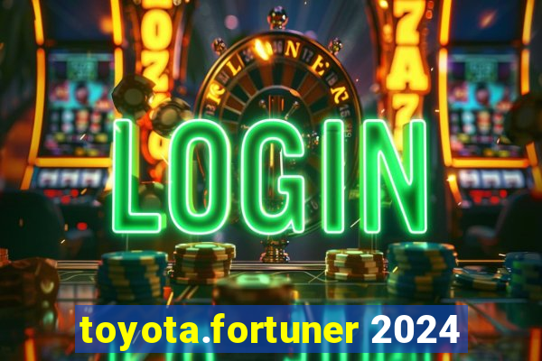 toyota.fortuner 2024